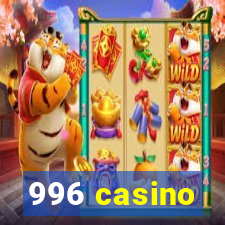996 casino